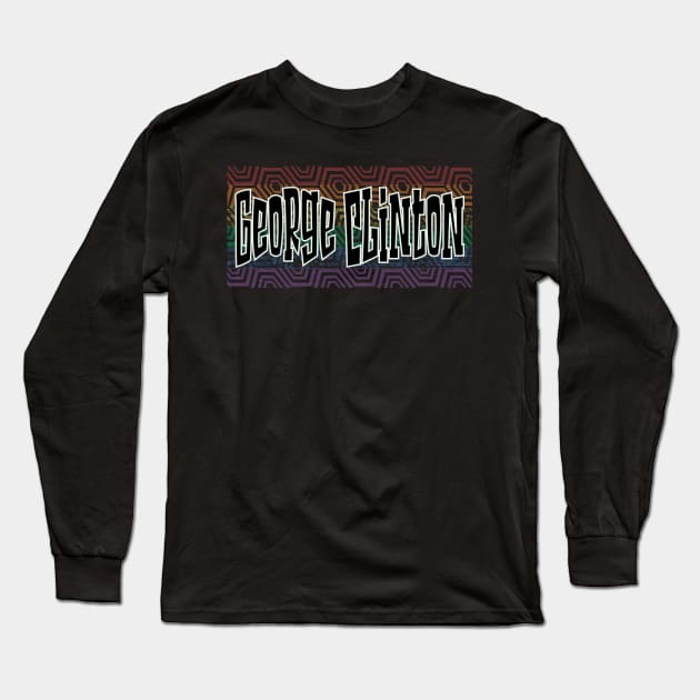 LGBTQ PATTERN USA GEORGE CLINTON Long Sleeve T-Shirt by Zodiac BeMac